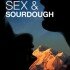 Sex & Sourdough
