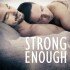 Strong Enough (Family #2)