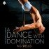 A Dance with Domination (Collars and Cuffs, #4)