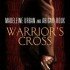 Warrior’s Cross (Aunt Lynn’s Review)