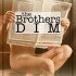 The Brothers Dim