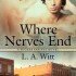 Where Nerves End (A Tucker Springs Novel)