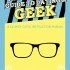 The Party Boy’s Guide to Dating a Geek