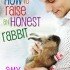 How to Raise an Honest Rabbit