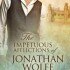 The Impetuous Afflictions of Jonathan Wolfe