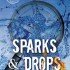 Sparks and Drops