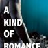 A Kind of Romance (Crabbypatty’s review)