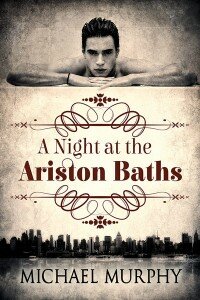 A Night at the Ariston Baths (LenaR’s Review)