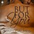 But For You (A Matter of Time #6)