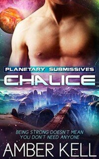 Chalice (Planetary Submissives #1)