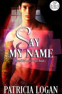 Say My Name (Bound By Love, #1)