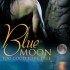 Too Good to Be True (Blue Moon #1)