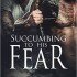 Succumbing to His Fear (Belen’s Review)