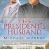 The President’s Husband