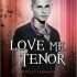 Love Me Tenor (Vallie’s Review)