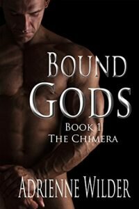 Bound Gods: The Chimera by Adrienne Wilder (Bound Gods #1)