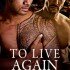 To Live Again (Vallie’s Review)